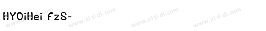 HYOiHei FzS字体转换